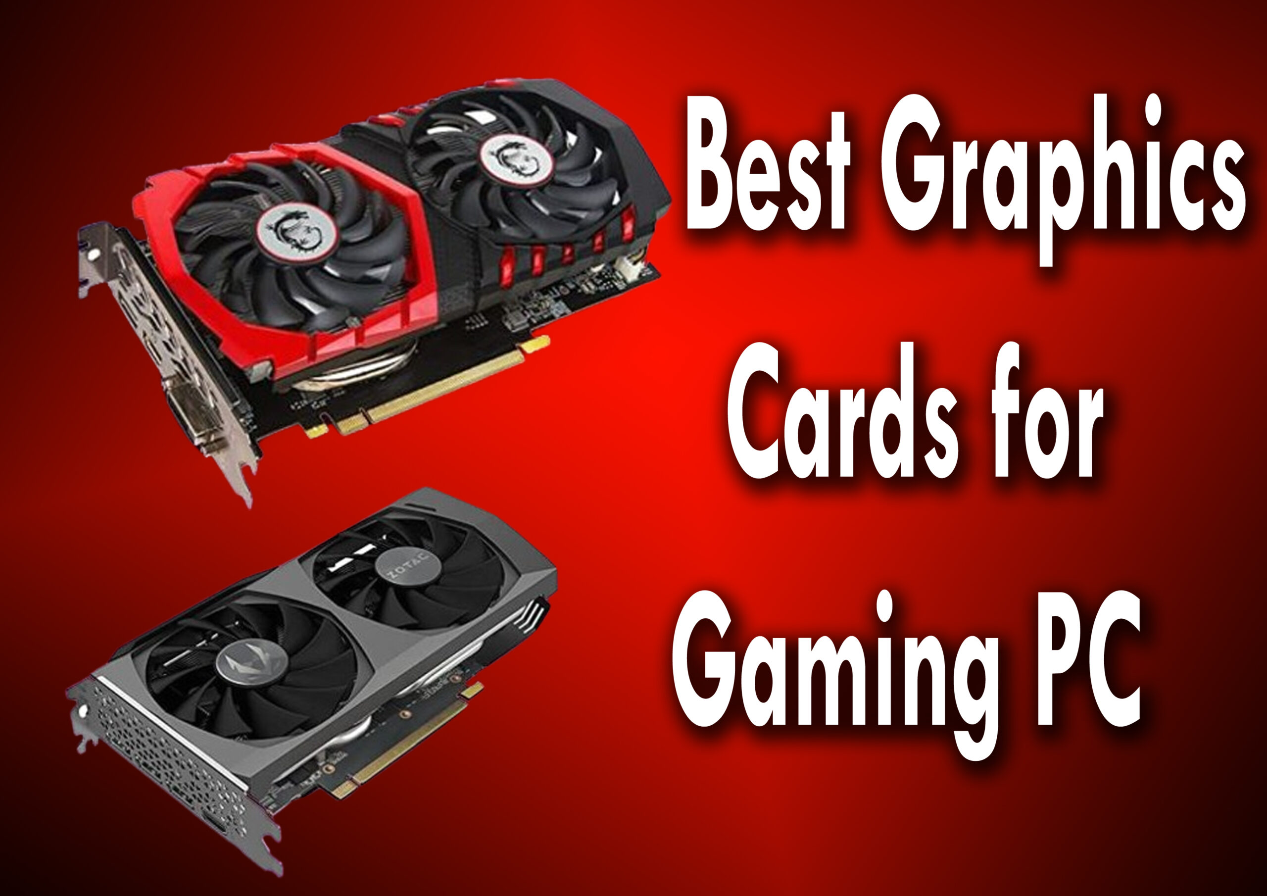 Best Graphics Cards for Gaming PC