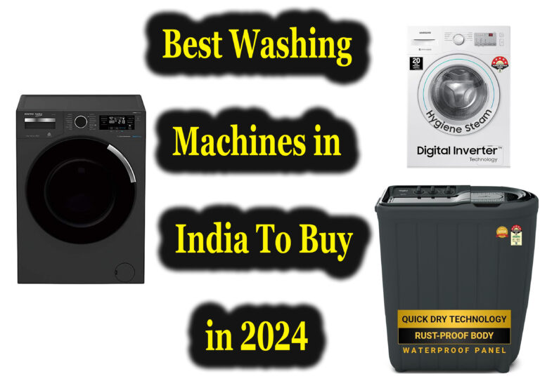 Best Washing Machines in India To Buy in 2024