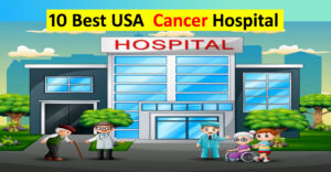 Best Cancer Hospital in USA